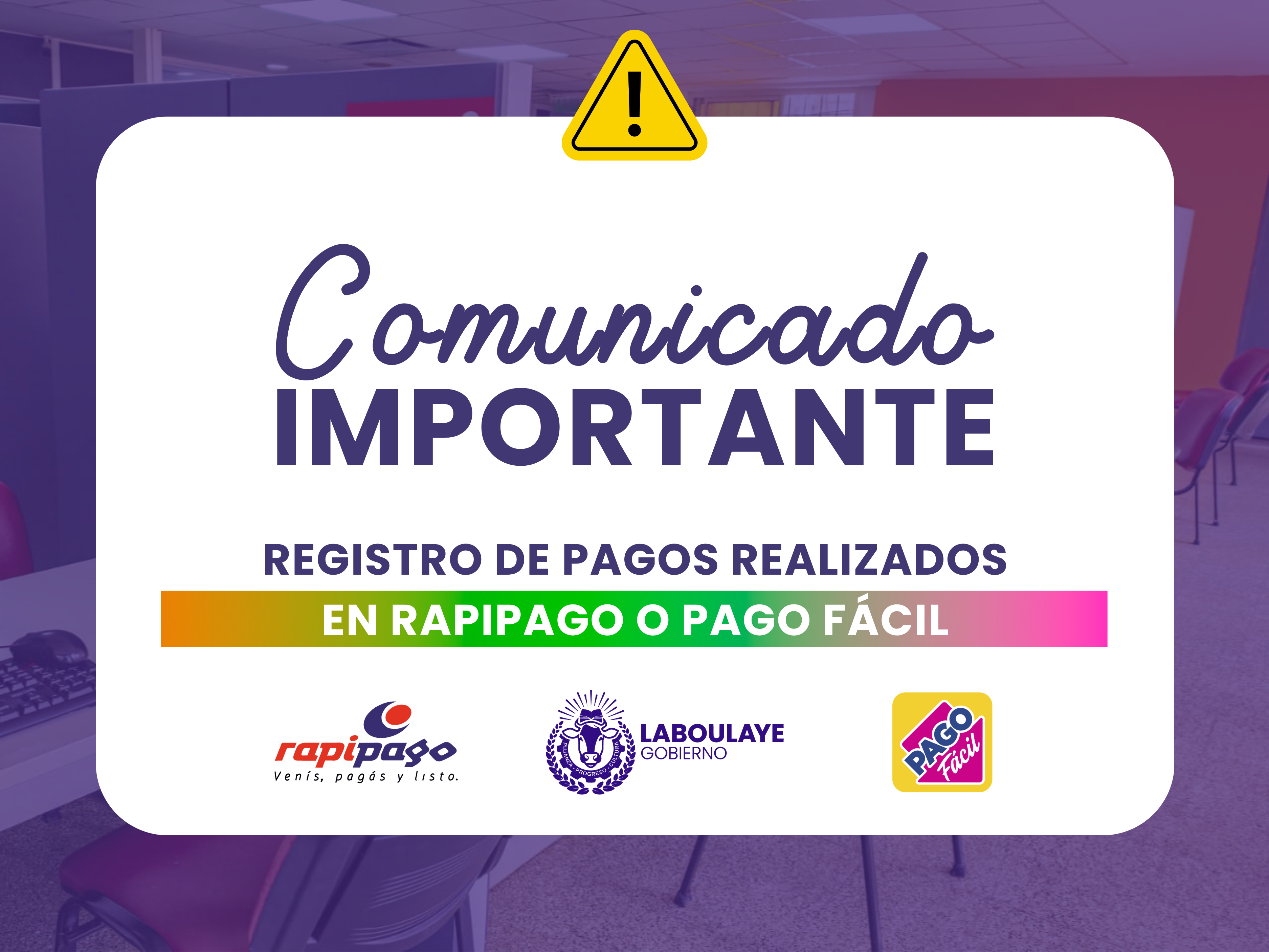 COMUNICADO OFICIAL – REGISTRO DE PAGOS REALIZADOS EN RAPIPAGO Y PAGO FÁCIL