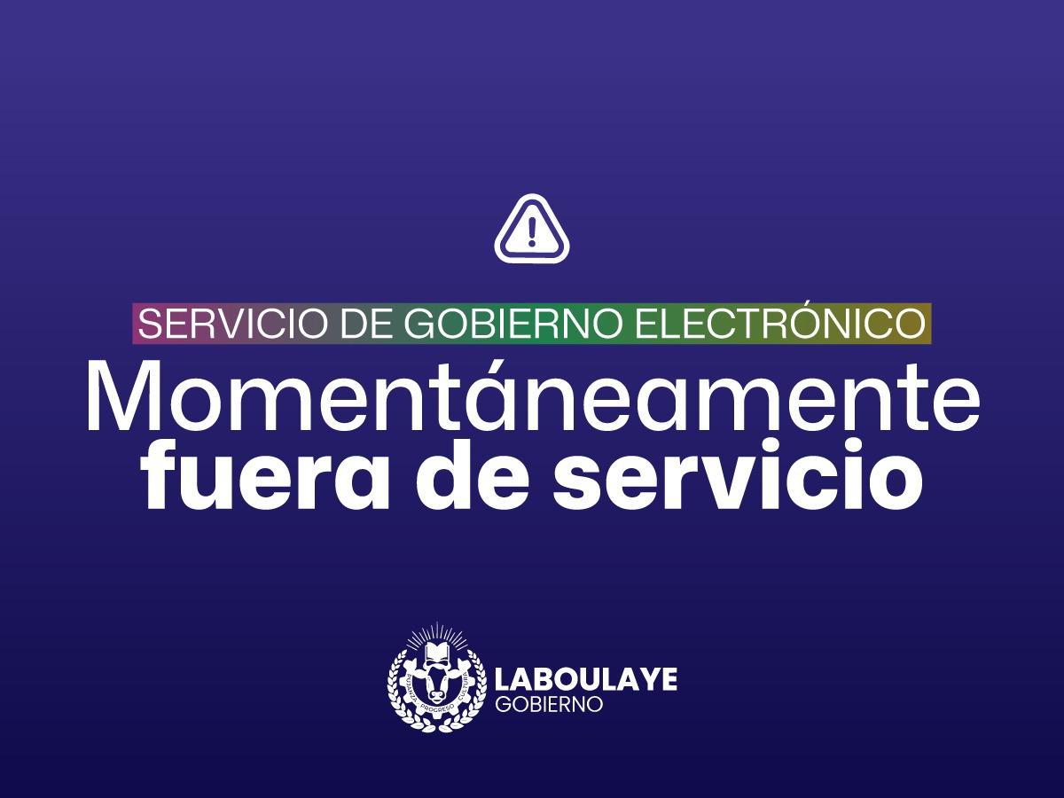 COMUNICADO OFICIAL - SERVICIOS DE GOBIERNO ELECTRÓNICO WEB TEMPORALMENTE FUERA DE SERVICIO